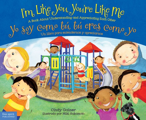 Couverture ebook de I'm Like You, You're Like Me / Yo soy como tú, tú eres como yo, de Cindy Gainer