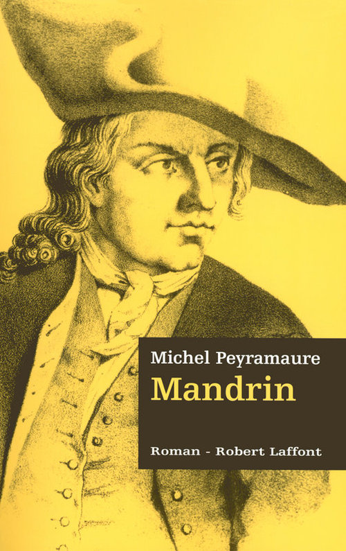 ebook cover of Mandrin - Les trois bandits - tome 2, by Michel Peyramaure