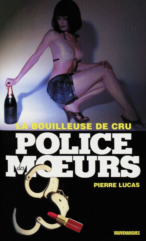 ebook cover of Police des moeurs n°211 La bouilleuse de cru, by Pierre Lucas