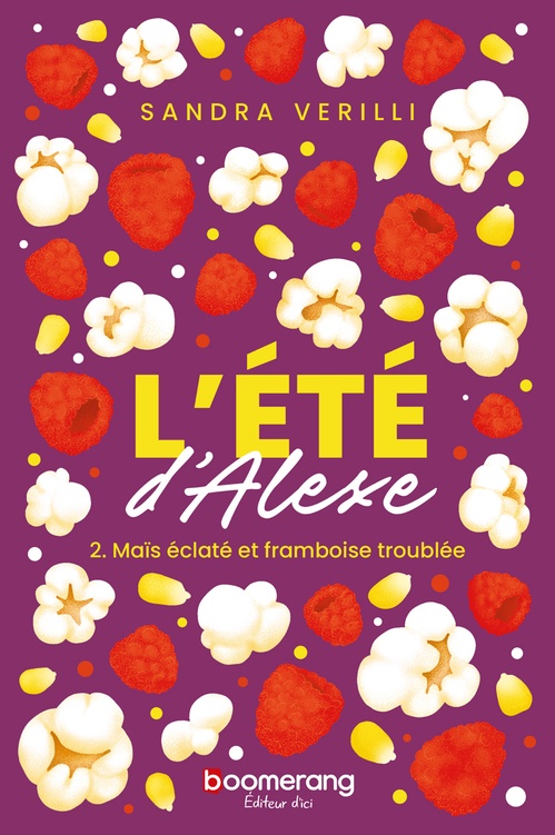 Couverture ebook de Maïs éclaté et framboise troublée T.2, de Sandra Verilli