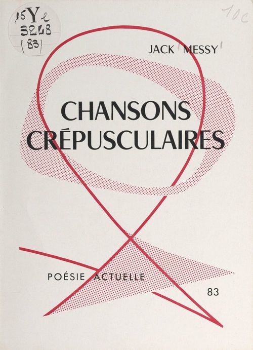 ebook cover of Chansons crépusculaires, by Jack Messy