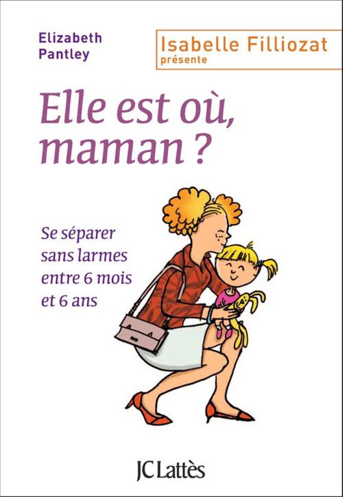 Couverture ebook de Elle est où, maman ?, de Elisabeth Pantley