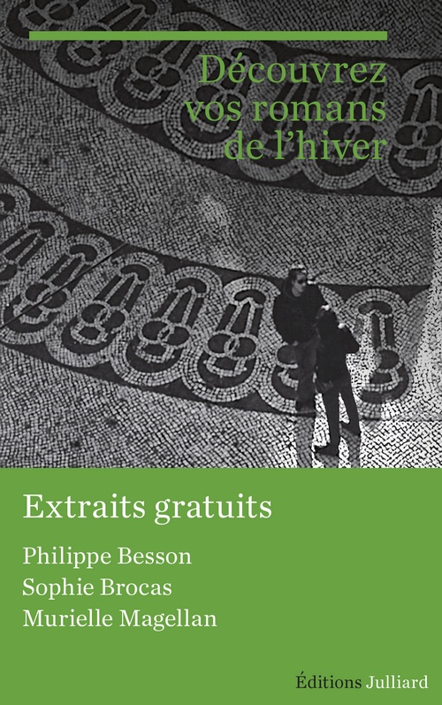 ebook cover of Rentrée littéraire Janvier 2016 - Julliard - Extraits gratuits, by Philippe Besson, Sophie Brocas, Murielle Magellan