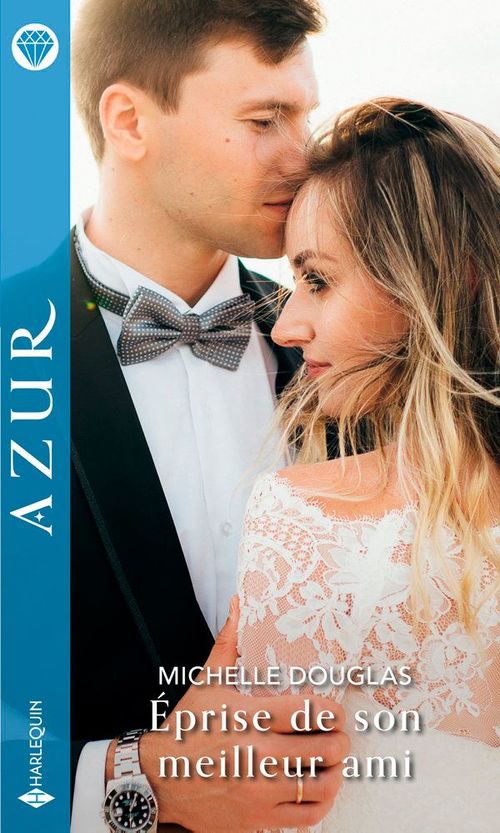 Couverture ebook de Eprise de son meilleur ami, de Michelle Douglas
