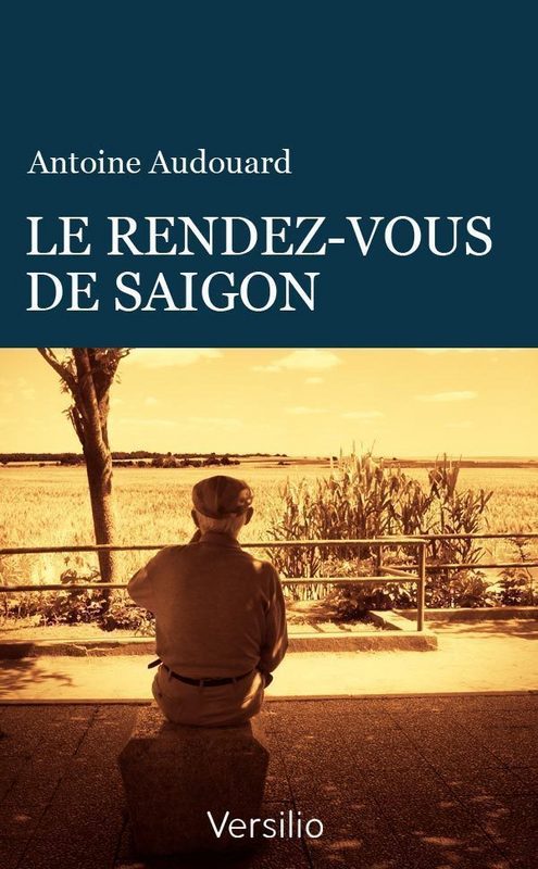 ebook cover of Le rendez-vous de Saïgon, by Antoine Audouard