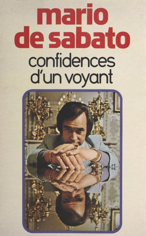 Couverture ebook de Confidences d'un voyant, de Mario De Sabato