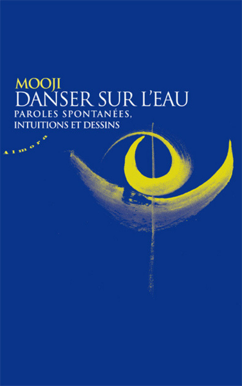 Couverture ebook de Danser sur l'eau - Paroles spontanees, intuitions et dessins, de Mooji