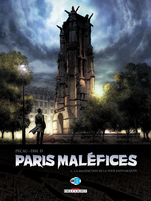 Couverture ebook de Paris Maléfices T01 - La Malédiction de la tour Saint Jacques, de Dim. D, Jean-Pierre Pécau