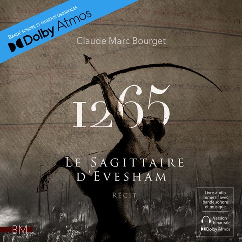 audiobook cover of 1265. Le Sagittaire d'Evesham - Dolby Atmos, by Claude Marc Bourget