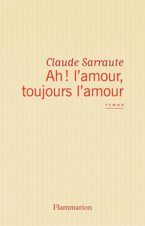 Couverture ebook de Ah ! l'amour, toujours l'amour, de Claude Sarraute