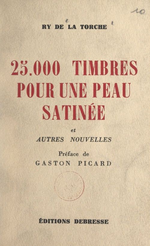 Couverture ebook de 25 000 timbres pour une peau satinée, de Ry De La Torche