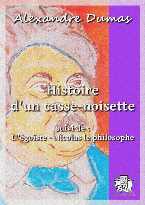 Couverture ebook de Histoire d'un casse-noisette, de Alexandre Dumas