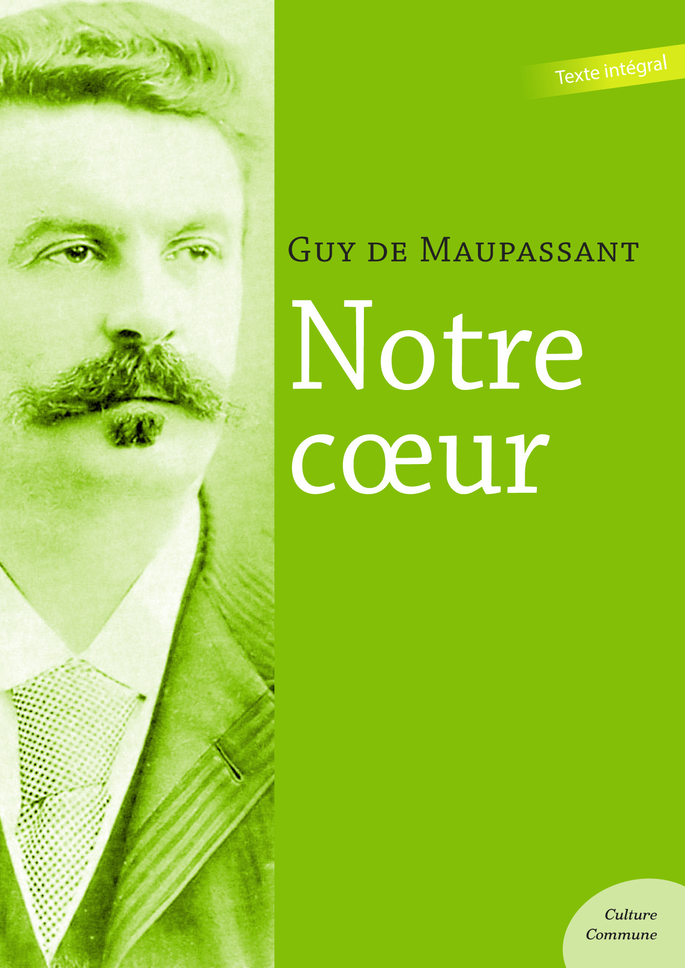 Couverture ebook de Notre coeur, de Guy De Maupassant