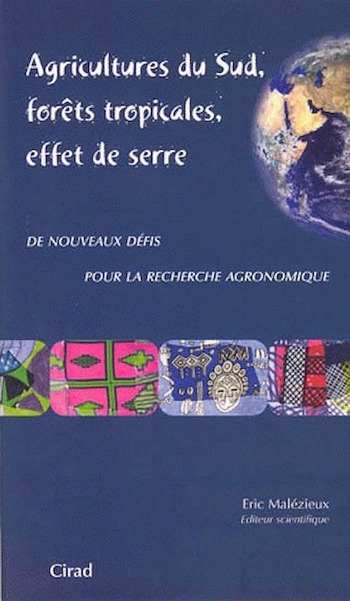 Couverture ebook de Agricultures du Sud, forêts tropicales, effet de serre, de Eric Malezieux