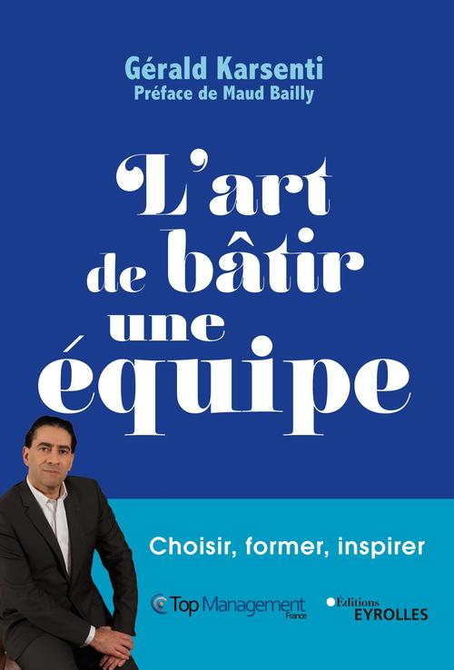 ebook cover of L'art de bâtir une équipe, by Gérald Karsenti