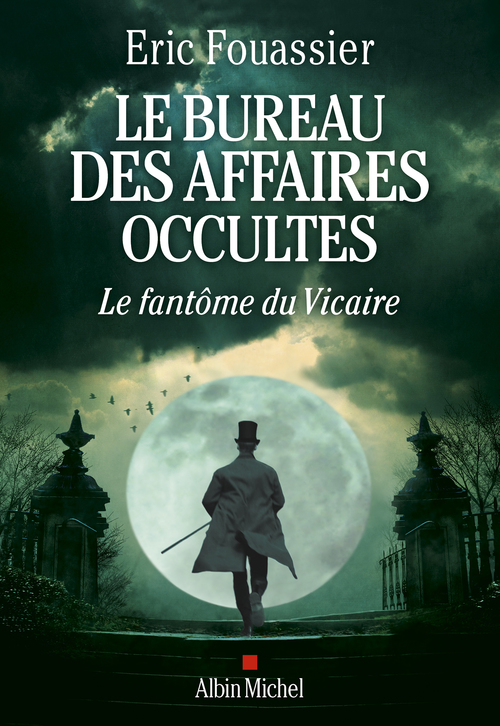 ebook cover of Le Bureau des affaires occultes - tome 2 - Le Fantôme du Vicaire, by Eric Fouassier