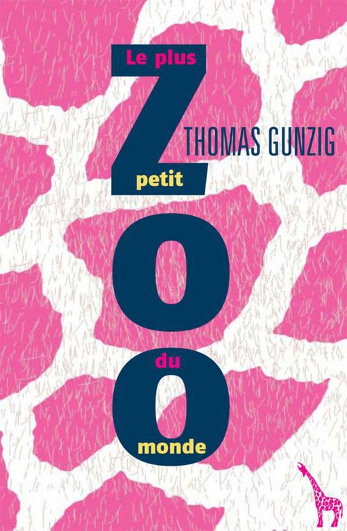 ebook cover of Le plus petit zoo du monde, by Thomas Gunzig