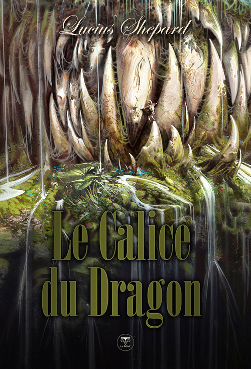 ebook cover of Le Calice du Dragon, by Lucius Shepard