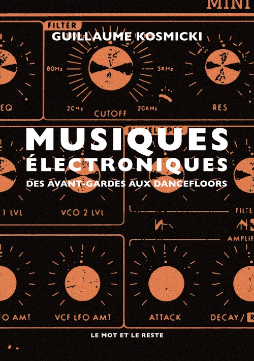 Couverture ebook de Musiques électroniques, de Guillaume KOSMICKI