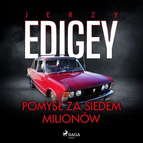 audiobook cover of Pomysl za siedem milionów, by Jerzy Edigey