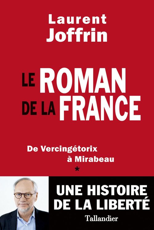 Couverture ebook de Le Roman de la France, de Laurent Joffrin