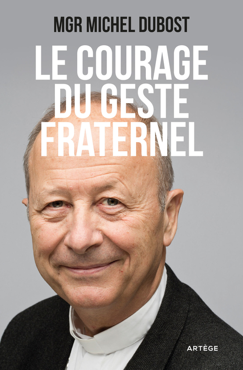 ebook cover of Le courage du geste fraternel, by Michel Dubost