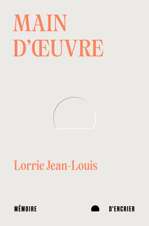 Couverture ebook de Main-d'oeuvre, de Lorrie Jean-Louis