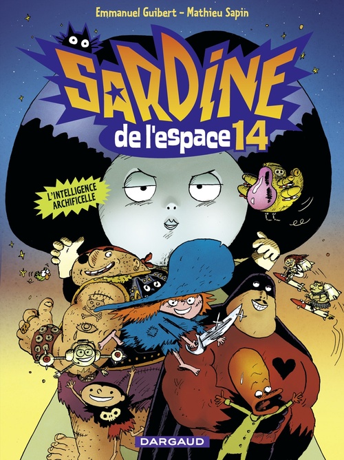 ebook cover of Sardine de l'espace - Tome 14 - L'Intelligence Archificelle, by Emmanuel Guibert