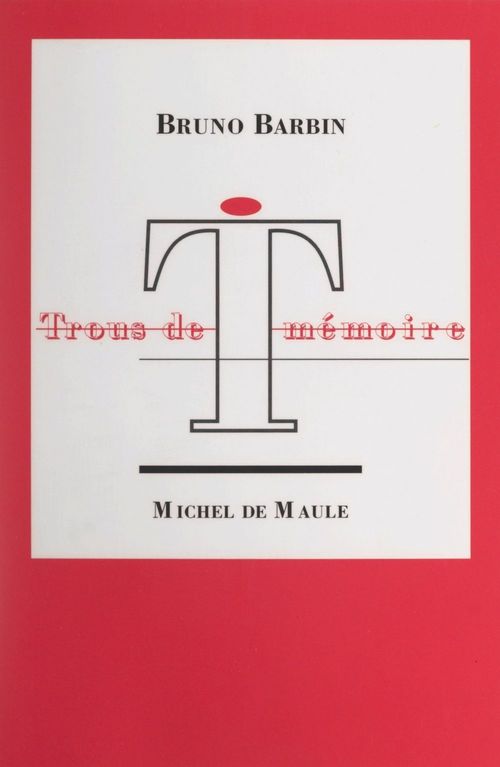 Couverture ebook de Trous de mémoire, de Bruno Barbin