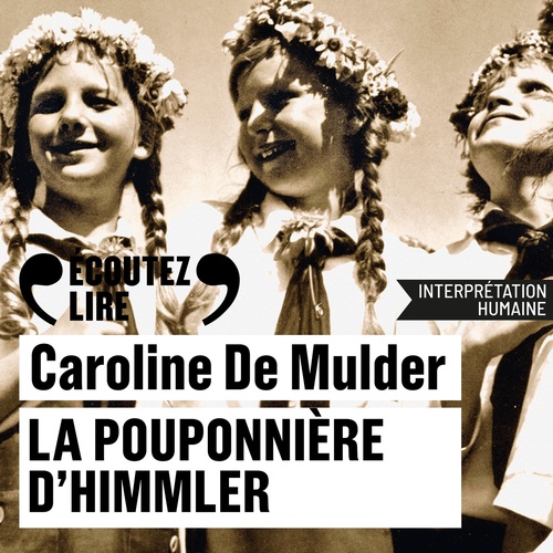 Couverture audiobook de La pouponnière d'Himmler, de Caroline De Mulder