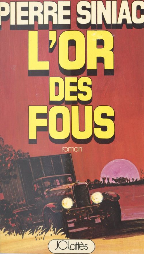 Couverture ebook de L'or des fous, de Pierre Siniac