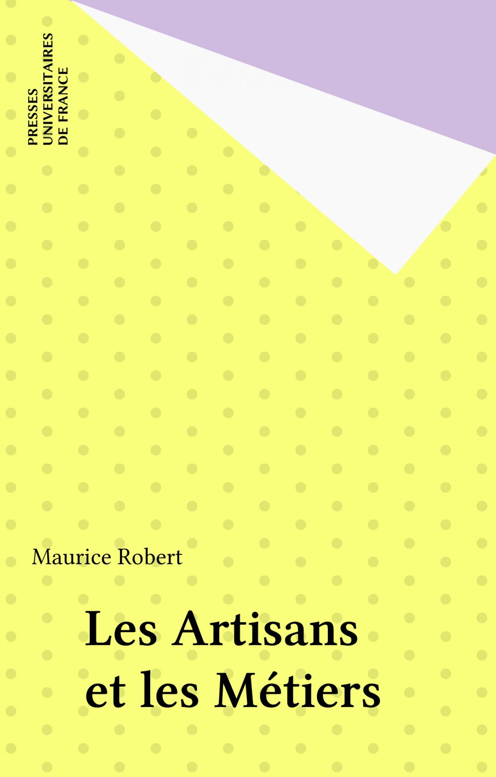 Couverture ebook de Les Artisans et les Métiers, de Maurice Robert
