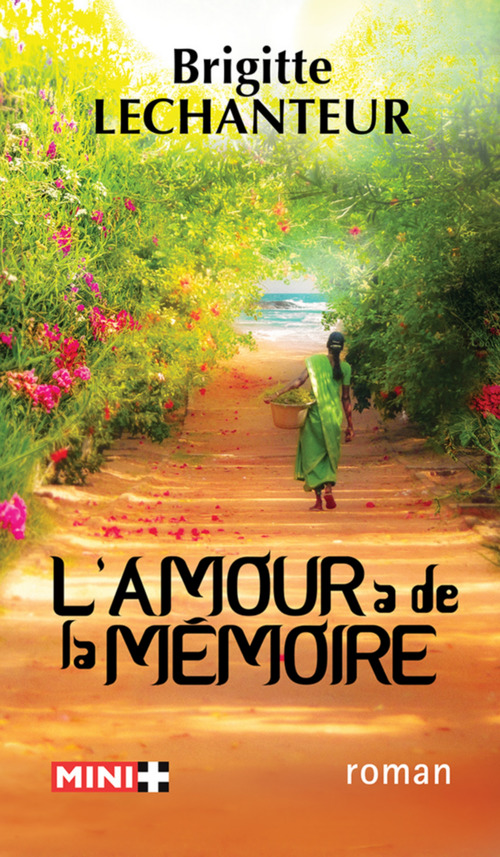 Couverture ebook de L'amour a de la mémoire, de Brigitte Lechanteur