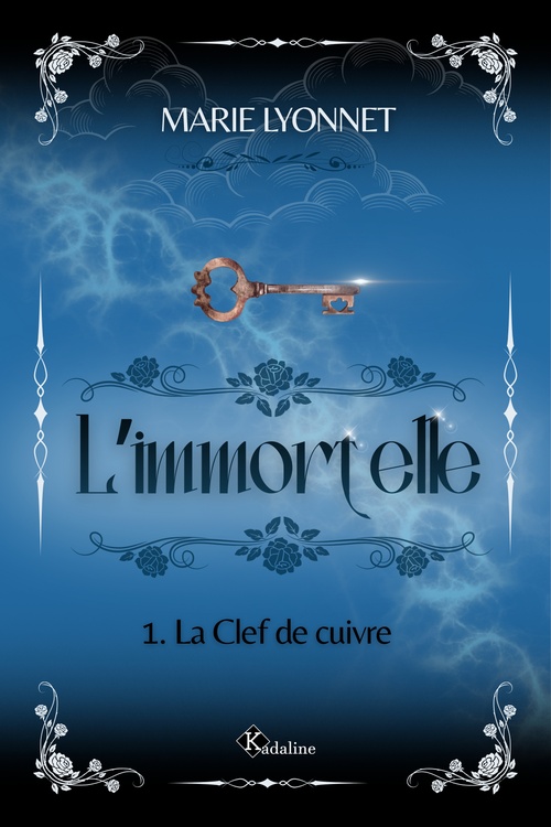 ebook cover of L'Immortelle - T1 - La Clef de cuivre, by Marie Lyonnet