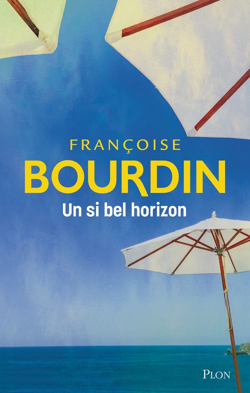 Couverture ebook de Un si bel horizon, de Françoise Bourdin