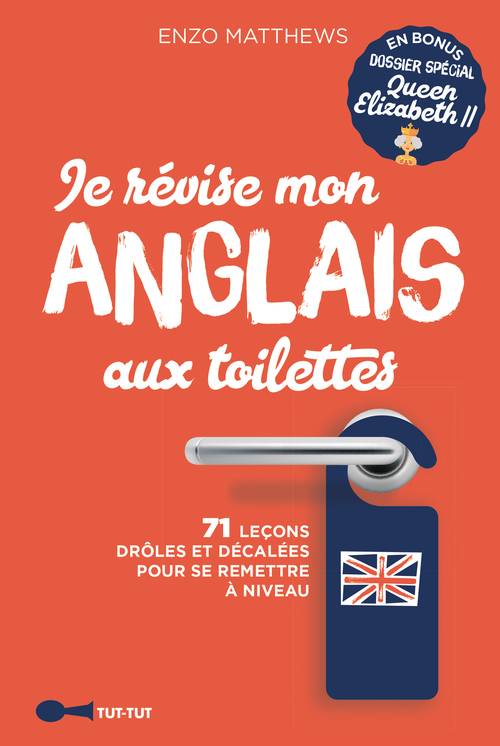 Couverture ebook de Je révise mon anglais aux toilettes - Best Of, de Enzo Matthews