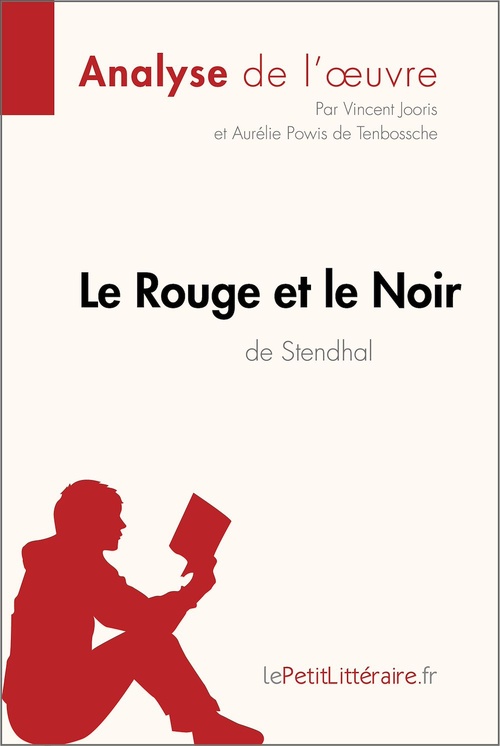 ebook cover of Le Rouge et le Noir de Stendhal (Analyse de l'oeuvre), by Vincent Jooris, Aurélie Powis de tenbossche