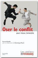 ebook cover of Oser le conflit pour mieux s'entendre, by Aurore Aimelet