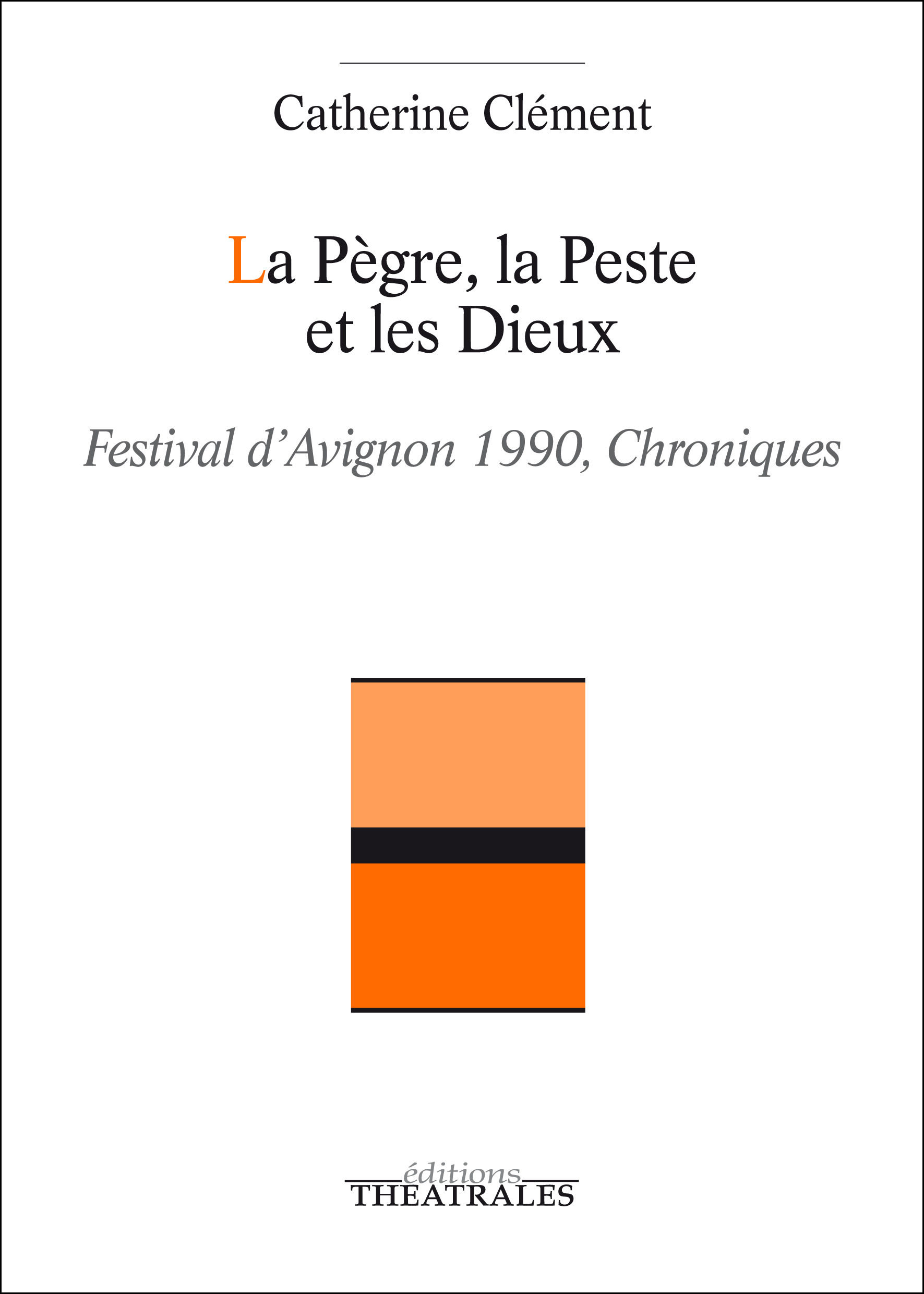 Couverture ebook de La Pègre, la Peste et les Dieux, de Catherine Clément
