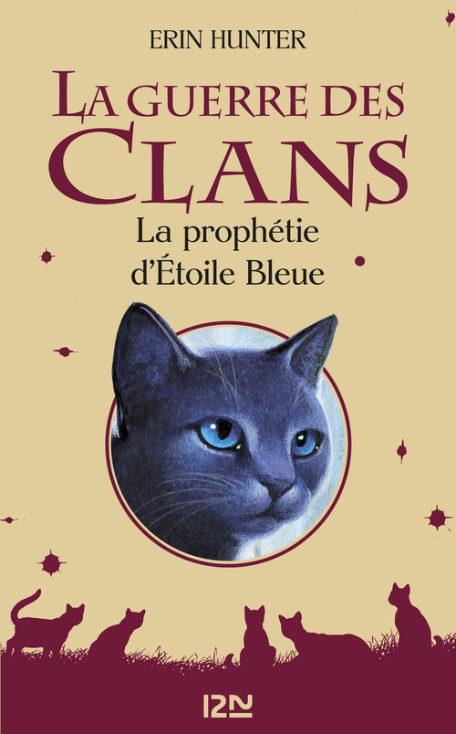 ebook cover of La guerre des clans - Hors-série 2 La prophétie d'Etoile bleue, by Erin Hunter