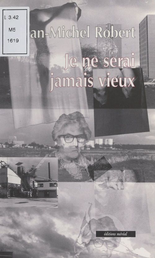 Couverture ebook de Je ne serai jamais vieux, de Jean-Michel Robert