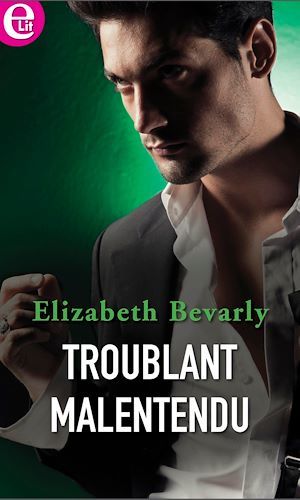 Couverture ebook de Troublant malentendu, de Elizabeth Bevarly