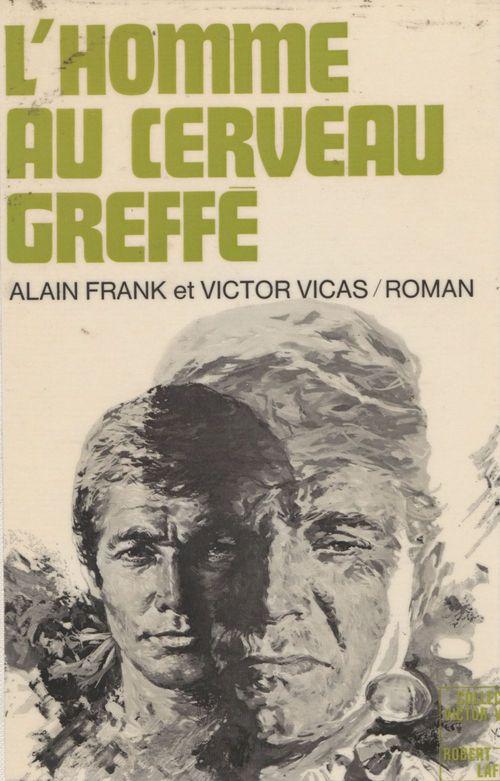 Couverture ebook de L'homme au cerveau greffé, de Alain Franck, Victor Vicas