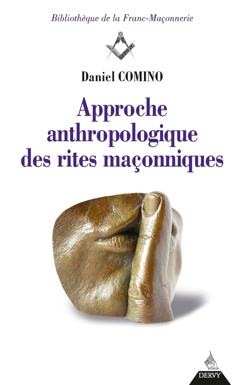 ebook cover of Approche anthropologique des rites maçonniques, by Daniel Comino