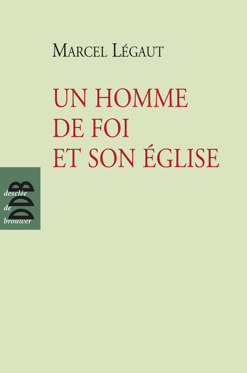Couverture ebook de Un homme de foi et son Eglise, de Marcel Légaut