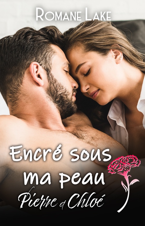 ebook cover of Encré sous ma peau - Intégrale Pierre et Chloé, by Romane Lake