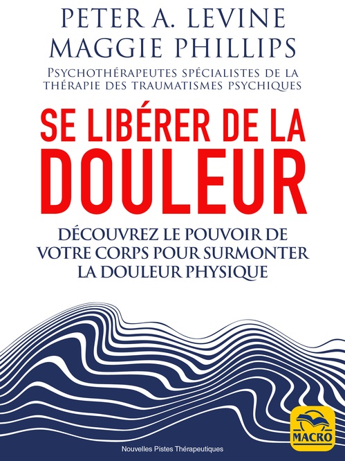 ebook cover of Se libérer de la douleur 4D, by Peter A. Levine