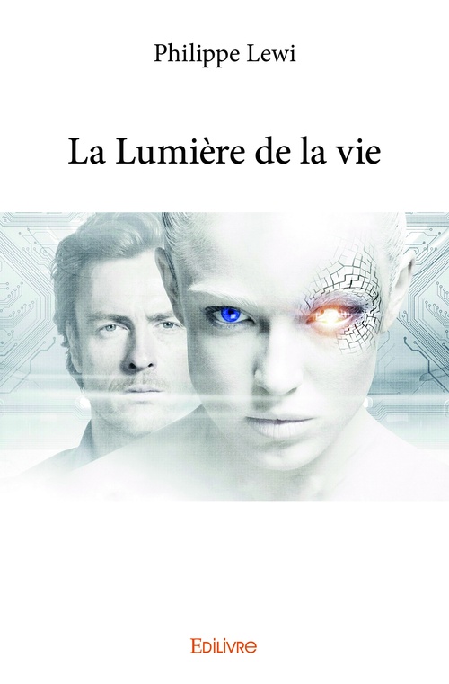 ebook cover of La Lumière de la vie, by Philippe Lewi