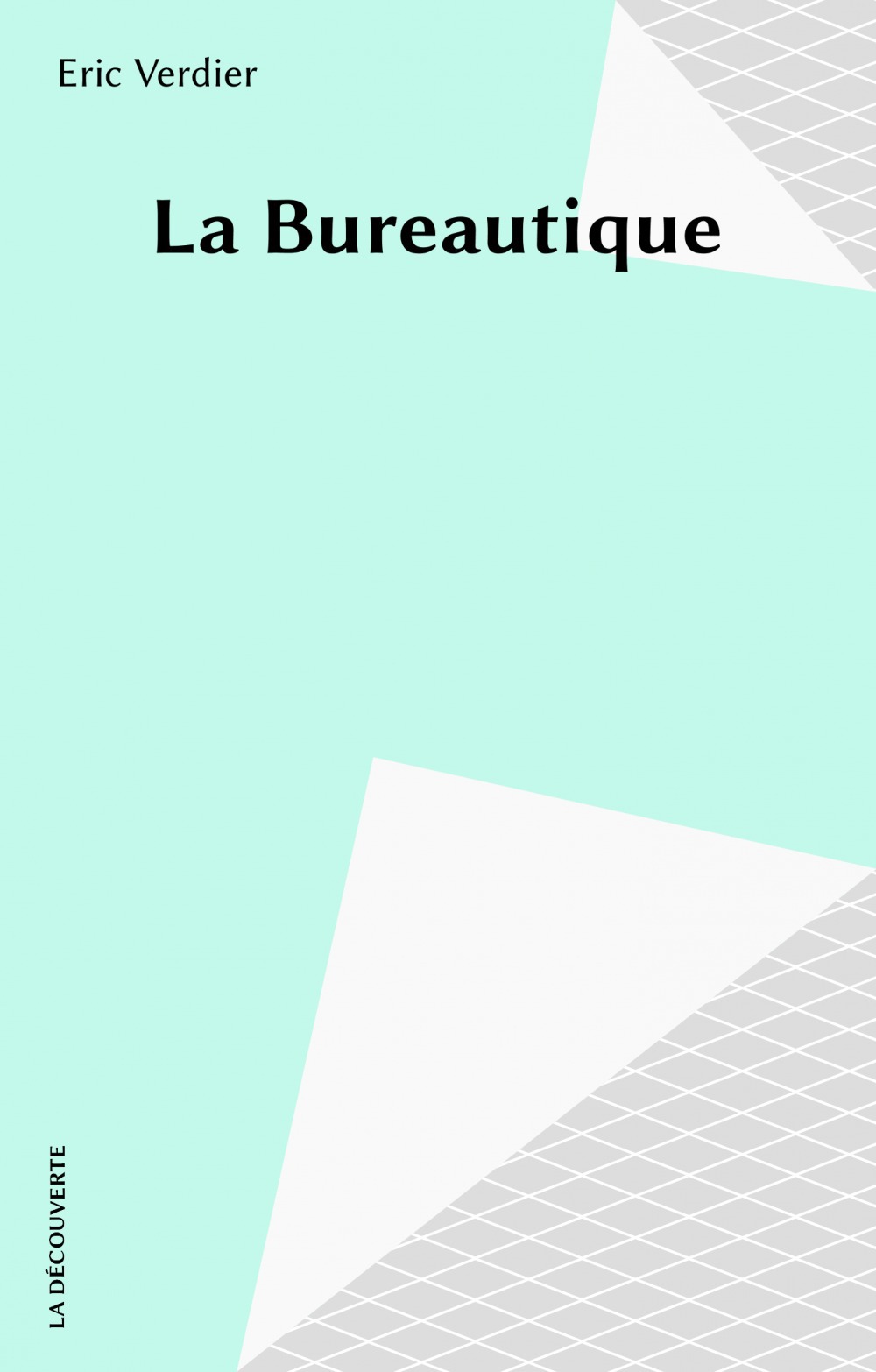 ebook cover of La Bureautique, by Eric Verdier