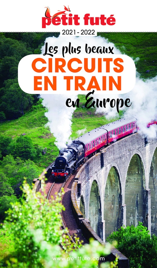 Couverture ebook de LES PLUS BEAUX CIRCUITS EN TRAIN EN EUROPE 2021/2022 Petit Futé, de Collectif petit futé